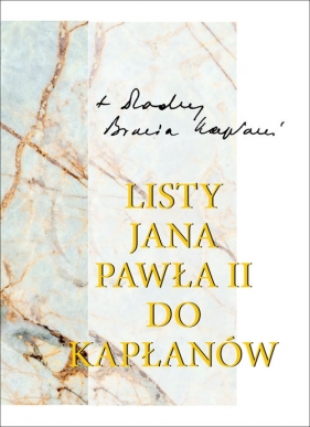 Listy Ojca Świętego Jana Pawła II do kapłanów (1979-2005) - Jan Paweł II