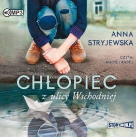 Chłopiec z ulicy Wschodniej audiobook - Anna Stryjewska