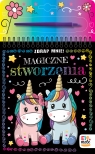 Magiczne stworzenia. Zdrap mnie! Opracowanie zbiorowe