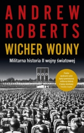 Wicher wojny. Militarna historia II wojny światowej - Andrew Roberts