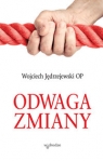 Odwaga zmiany Jędrzejewski Wojciech