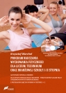 Program nauczania wychowania fizycznego dla liceum, technikum oraz branżowej Warchoł Krzysztof