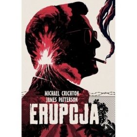 Erupcja - Michael Crichton, James Patterson