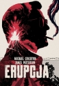 Erupcja - Michael Crichton