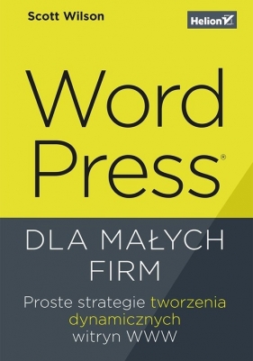 WordPress dla małych firm. - Scott Wilson