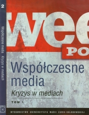 Współczesne media Kryzys w mediach Tom 1-2 - <br />