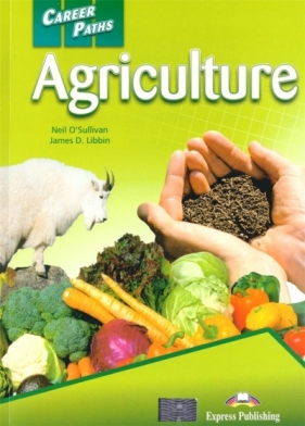 Career Paths: Agriculture SB DigiBook - Neil O'Sullivan, James Libbin