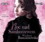 Noc nad Samborzewem (Audiobook) - Wiesława Bancarzewska