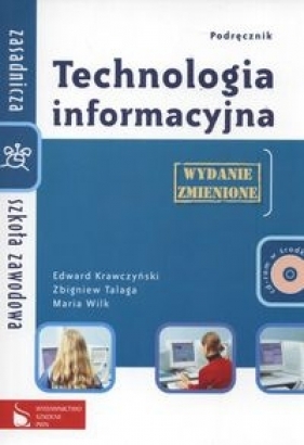 Technologia informacyjna Podręcznik Zasadnicza szkoła zawodowa + CD - Krawczyński Edward, Talaga Zbigniew, Wilk Maria
