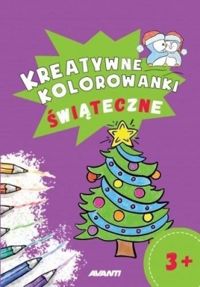 Kreatywne kolorowanki. Świąteczne - Opracowanie zbiorowe