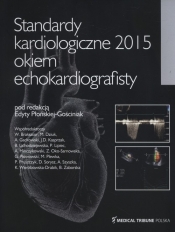Standardy kardiologiczne 2015 okiem echokardiografisty - <br />