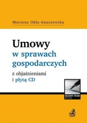 Umowy w sprawach gospodarczych z objaśnieniami i płytą CD