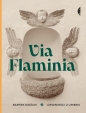 Via Flaminia. Opowieści z Umbrii - Bartek Kieżun