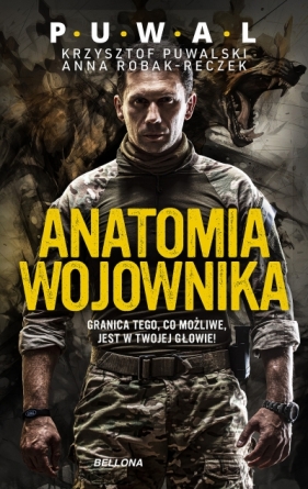 Anatomia wojownika - Anna Robak-Reczek, Krzysztof Puwalski