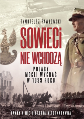Sowieci nie wchodzą - Pawłowski Tymoteusz