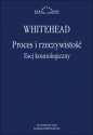 Proces i rzeczywistość Esej kosmologiczny - Alfred North Whitehead