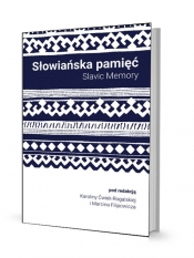 Słowiańska pamięć - Karolina Ćwiek-Rogalska
