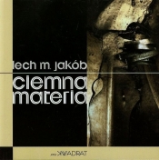 Ciemna materia - Lech M. Jakób