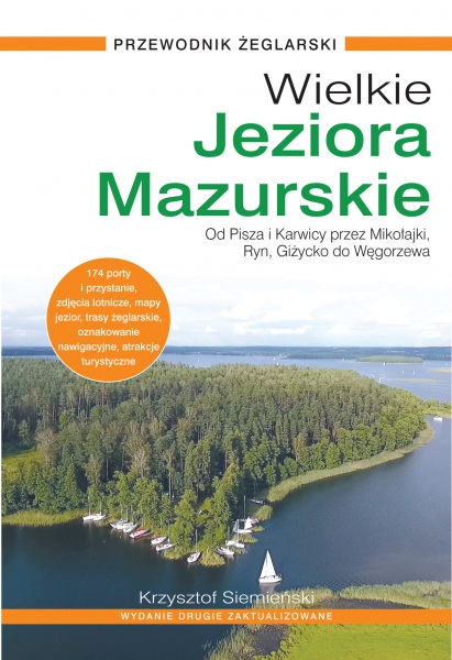 Wielkie Jeziora Mazurskie. Przewodnik Żeglarski