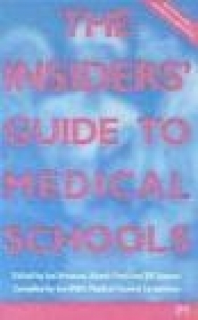 Insiders Guide to Medical Schools 2002/2003 J. Spencer, K. Patel