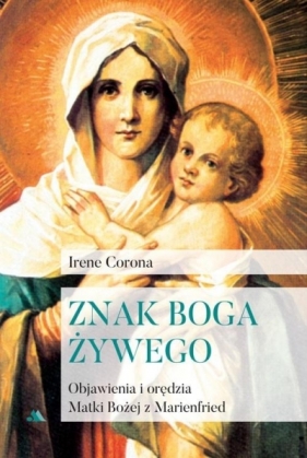 Znak Boga żywego - Corona Irene