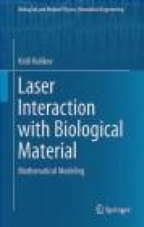 Laser Interaction with Biological Material Kirill Kulikov