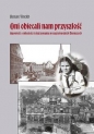 Oni obiecali nam przyszłość. Opowieść o młodości i dojrzewaniu w nazistowskich Niemczech - Renate Finckh