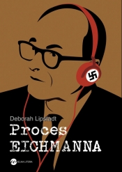 Proces Eichmanna - Lipstadt Deborah E.