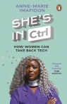 Shes In CTRL Anne-Marie Imafidon