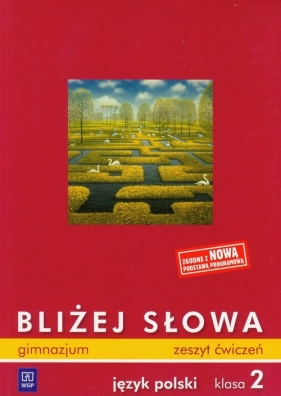 Bliżej słowa 2 zeszyt ćwiczeń - Horwath Ewa