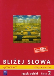 Bliżej słowa 2 zeszyt ćwiczeń