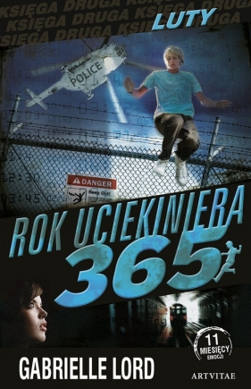 Rok uciekiniera 365 - Gabrielle Lord