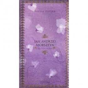 Poezja polska. Jan Andrzej Morsztyn. Antologia - Jan Andrzej Morsztyn