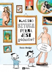 Dlaczego sztuka pełna jest golasów? - Susie Hodge