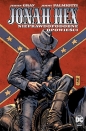 Jonah Hex. Nieprawdopodobne opowieści. Tom 10 - Opracowanie zbiorowe