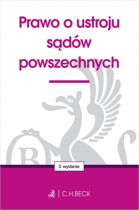 Prawo o ustroju sądów powszechnych - Opracowanie zbiorowe