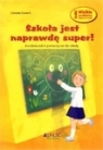 Szkoła jest naprawdę super Karolinka idzie pierwszy raz do szkoły Skwark Dorota