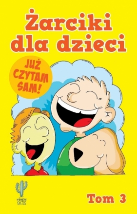 Żarciki dla dzieci. Tom 3 - Opracowanie zbiorowe