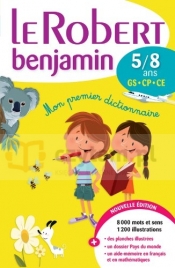 Le Robert benjamin 5/8 ans Mon premier dictionnaire