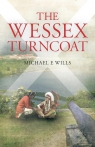 The Wessex Turncoat Wills Michael E.