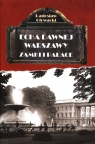 Echa dawnej Warszawy Zamki i pałace Głowacki Radosław