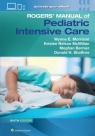 Rogers' Manual of Pediatric Intensive Care Wynne Morrison