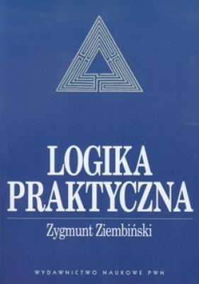 Logika praktyczna (wyd. 26/2022) - Zygmunt Ziembiński