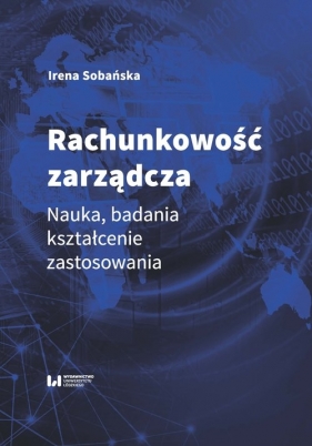 Rachunkowość zarządcza - Irena Sobańska