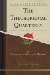 The Theosophical Quarterly, Vol. 17 (Classic Reprint)