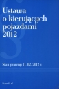 Ustawa o kierujących pojazdami 2012. Stan prawny 11.02.2012 r.