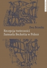 Recepcja twórczości Samuela Becketta w Polsce Brzeska Ewa