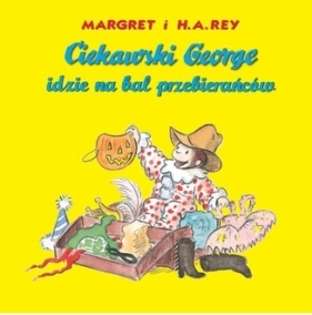 Ciekawski george idzie na bal przebierańców - Rey Margret, Rey H.A.