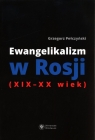 Ewangelikalizm w Rosji (XIX-XX wiek)