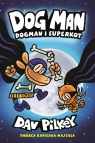 Dogman. Tom 4. Dogman i Superkot